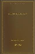 Ebook Free Celtic Religion by Edward Anwyl